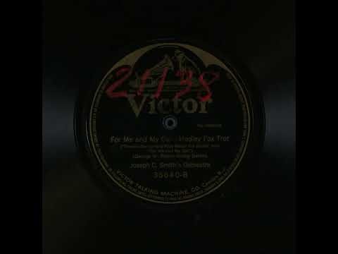 For Me and My Gal - Joseph C. Smith's Orchestra