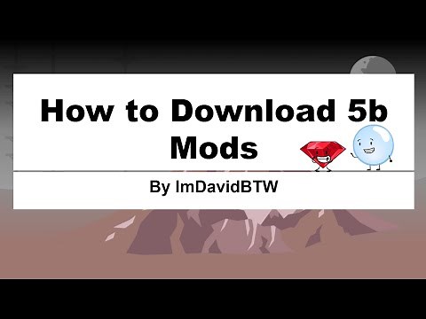 How to Install BFDIA 5b Mods
