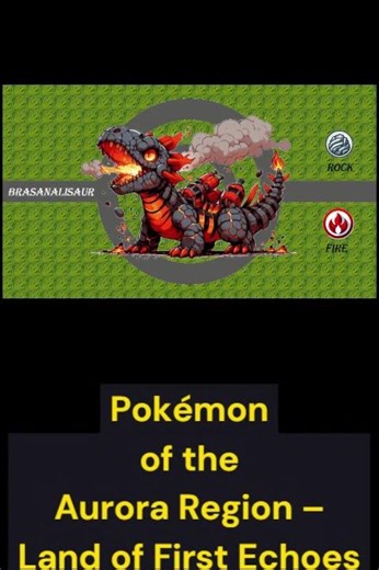 New prehistoric Pokémon region/fakemon dinosaur/Auroria Region#fakemon #shorts #pokemongo#pokemon