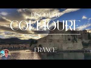 Discover Collioure in a weekend