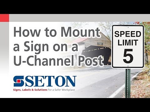 How to Mount a Traffic or Parking Sign on a U-Channel Post | Seton