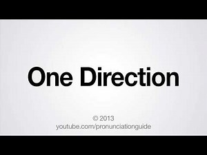 How to Pronounce One Direction