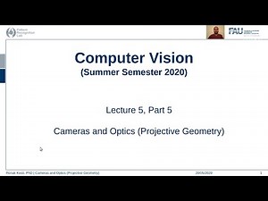 Cameras and Optics - Projective Geometry (Lecture 5, Part 5)