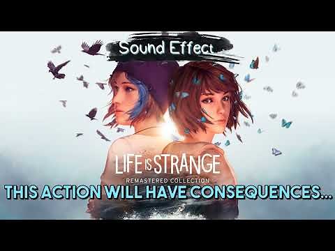 Life Is Strange | This Action Will Have Consequences... ♪ [Sound Effect]