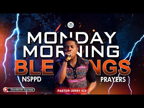 MONDAY MORNING BLESSINGS 23rd March, 2026 | PASTOR JERRY EZE | NSPPD PRAYERS