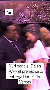 Yuri,gana el Oti en 1979 y el premio se lo entrega Don Pedro Vargas, #shortviral