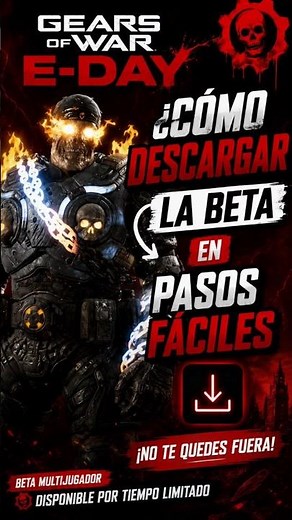 🔥 ¿No sabes cómo descargar la BETA de Gears of War: E-Day?
