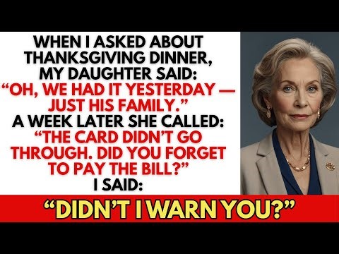 When I Asked What Time the Thanksgiving Dinner Was, My Daughter Said: “Oh, We Had It Yesterday