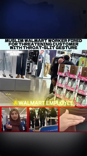 MUSLIM WALMART WORKER FIRED FOR THREATENINGCUSTOMER WITH THROAT-SLIT GESTURE.#news #breakingnews #fyp#WALMART