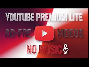 YouTube Premium Lite Ad-Free Videos, No Music Subscription: What You Need to Know