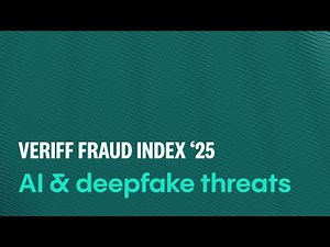AI and deepfake threats | Veriff Fraud Index 2025