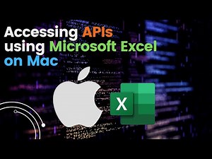 Accessing APIs in Excel on Mac 2023