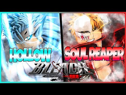 HOW TO BECOME A SOUL REAPER OR A HOLLOW IN BLEACH ERA (ROBLOX) *FULL GUIDE*