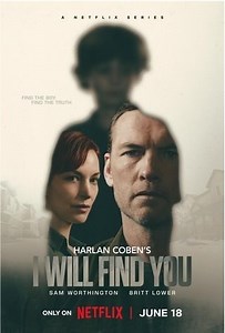 مسلسل - I Will Find You - 2026 مشاهدة اونلاين، فيديو، الإعلان، صور، النقد الفني، مواعيد العرض