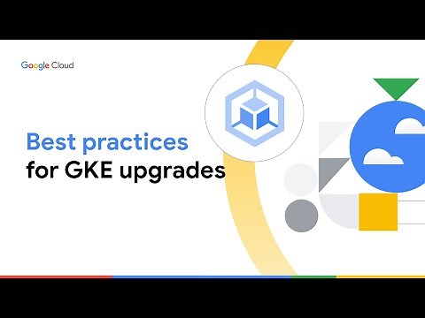 Best Practices for GKE upgrade