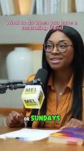 What To Do When You Have A Controlling Friend | Mel Robbins Podcast