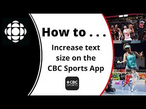 How to increase text size on the CBC Sports App