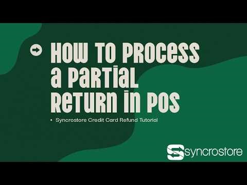 How to Process a Partial Return in POS | Credit Card Refund Tutorial (Syncrostore)