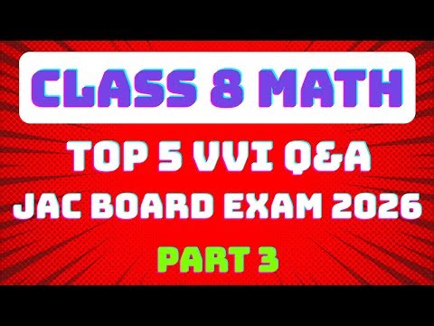 Class 8 Math: Top 5 VVI Questions & Answers for JAC Board Exam 2026 | By Digit Classes |