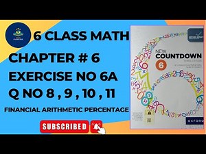 Class 6 Math Exercise 6A Question 8-11 | New Countdown Third Edition | Oxford