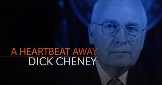 Dick Cheney—A Heartbeat Away:Dick Cheney—A Heartbeat Away
