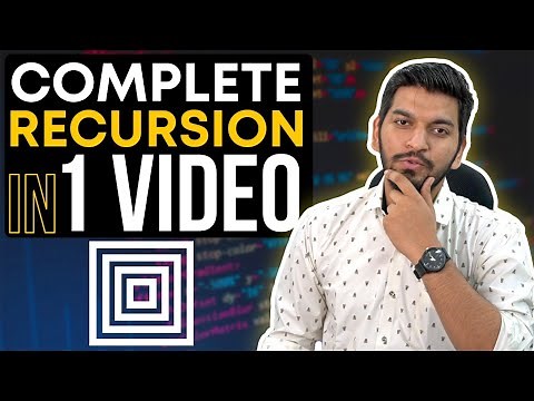 Complete Recursion in 1 Video || Beginners Guide 2021