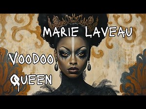🎵 Marie Laveau (1801-1881) | Voodoo Queen of New Orleans | Voodoo Blues | New Orleans History
