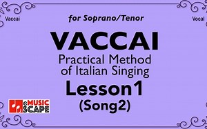 Vaccai, Lesson 1 - Song 2. (Soprano _ Tenor) 声乐练声曲