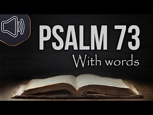 Psalm 73 KJV (King James version) Audio Bible reading