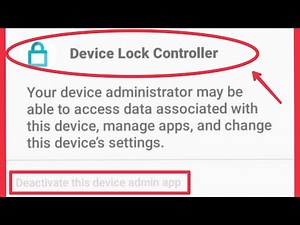 Fix Device Lock Controller in Administrator & Device Admin Problem & Deactivate device admin app