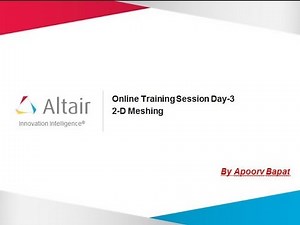 Online Training Session Day 3 - 2-D Meshing