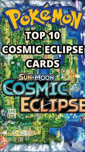 TOP 10 COSMIC ECLIPSE POKEMON CARDS