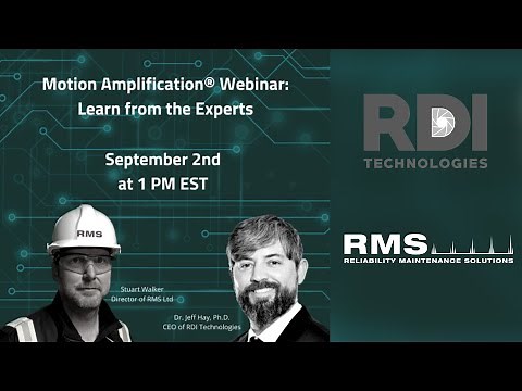 Motion Amplification Webinar - Learn from the Experts
