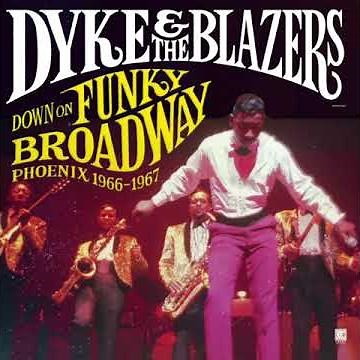 Dyke & The Blazers - Funky Broadway (Official Audio)