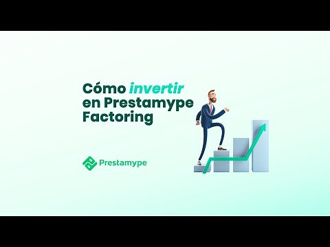 Como invertir en Prestamype Factoring