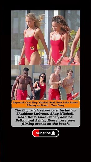 Baywatch Cast Shay Mitchell Noah Beck Luke Eisner Filming on Beach | True Story#shorts #storytime