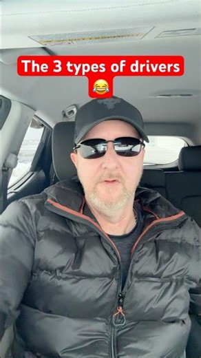 The 3 types of drivers😂