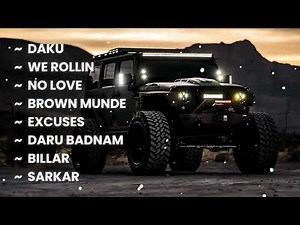 Non Stop Daku Songs | Daku | We Rollin | No Love | Excuses | Billar | Sarkar | Daru Badnam