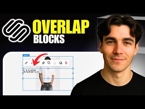 How To Overlap Blocks On Squarespace (Tutorial 2026)