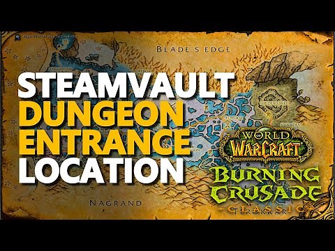 Steamvault Entrance Location WoW TBC Dungeon