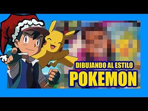 0122 APRENDE A DIBUJAR AL ESTILO POKEMON / LEARN HOW TO DRAW POKEMON STYLE