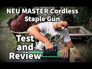NEU MASTER Cordless Staple Gun - TEST and REVIEW