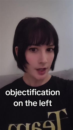 rebranded objectification in leftists and liberal spaces #leftist #liberal #feminism #radfem #pondering