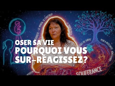 Pourquoi vous sur-réagissez ? • Vos mécanismes inconscients
