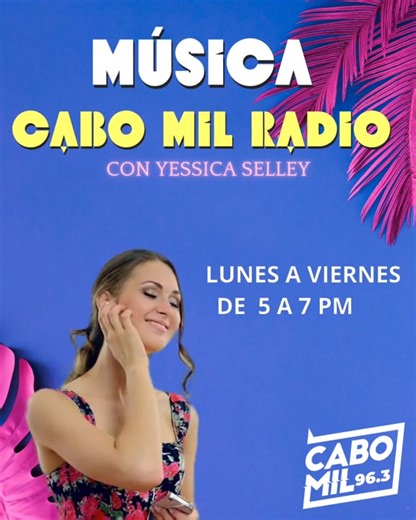 Toda la música se escucha mejor a través de Cabo mil Radio ‼️🎶 No te pierdas la barra musical vespertina con Yessica Selley | Cabo Mil Radio