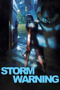 Storm Warning (2007) - Movie