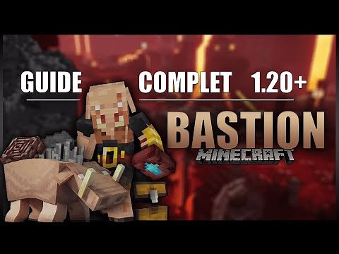 Le guide ULTIME sur les BASTIONS en 1.20 sur Minecraft en SURVIE [Raid, Trésors, Loot, Netherite]