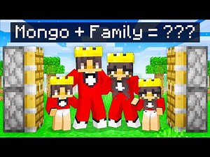 Mongo + Family = ??? In Minecraft!