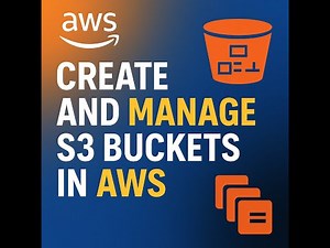 How to Create Configure & Manage S3 Buckets in AWS Step-by-Step