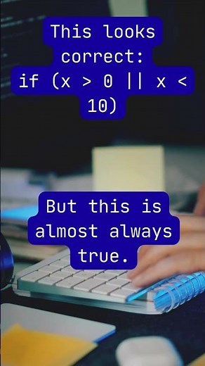 Why Your Java Condition Is Always TRUE (AND vs OR)
